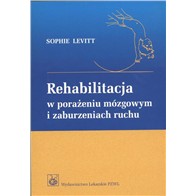 REHABILITACJA W PORAŻENIU MÓZGOWYM I ZABURZENIACH 