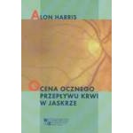 OCENA OCZNEGO PRZEPŁYWU KRWI W JASKRZE