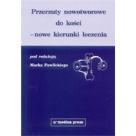 PRZERZUTY NOWOTWOROWE DO KOŚCI