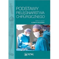 PODSTAWY PIELĘGNIARSTWA CHIRURGICZNEGO