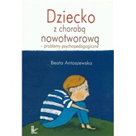 DZIECKO Z CHOROBĄ NOWOTWOROWĄ
