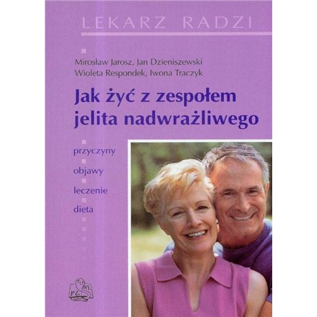 JAK ŻYĆ Z ZESPOŁEM JELITA NADWRAŻLIWEGO L-1997