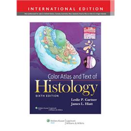 COLOR ATLAS AND TEXT OF HISTOLOGY