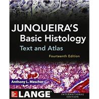 JUNQUEIRA'S BASIC HISTOLOGY TEXT AND ATLAS 14 TH