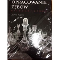 OPRACOWANIE ZĘBÓW WIEDZA I SZTUKA