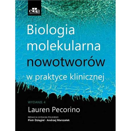 BIOLOGIA MOLEKULARNA NOWOTWORÓW W PRAKTYCE-4299