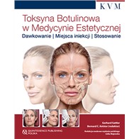 TOKSYNA BOTULINOWA W MEDYCYNIE ESTETYCZNEJ