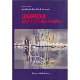 LOGOPEDIA TEORIA ZABURZEŃ MOWY