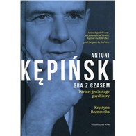 ANTONI KĘPIŃSKI GRA Z CZASEM