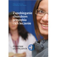 PORADNIK ZAPOBIEGANIA CH PRZYZĘBIA I ICH LECZENIE
