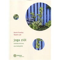JOGA ZIÓŁ ZIOŁOLECZNICTWO AJURWEDYJSKIE