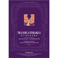 TRANSPLANTOLOGIA KLINICZNA PRZESZCZEPY KOMÓRKOWE